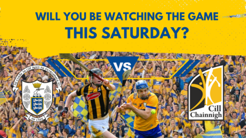 Will you be watching Clare v Kilkenny this Saturday?